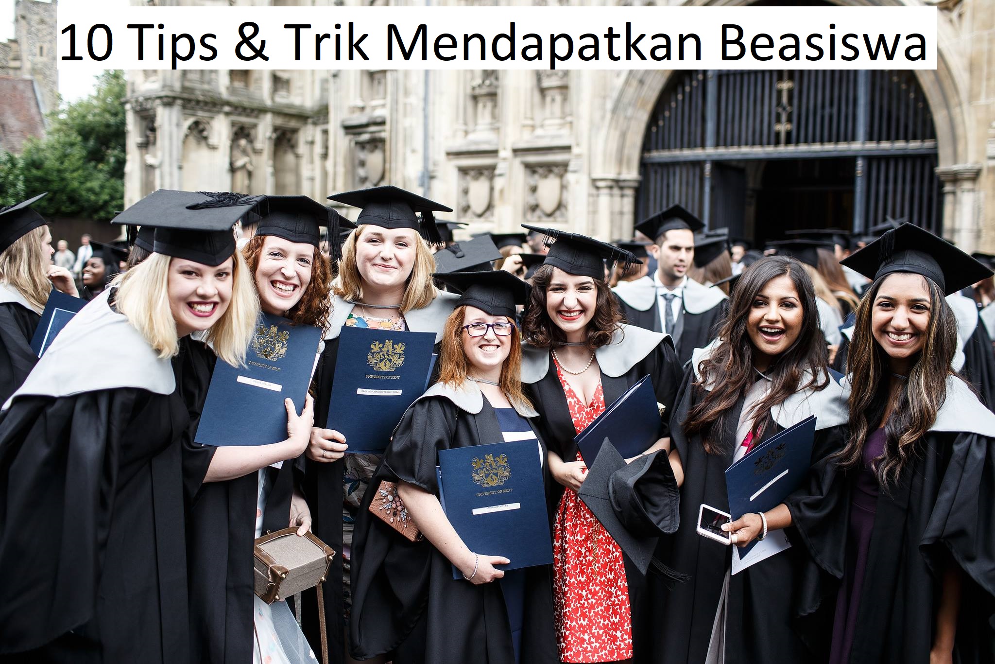 10 Tips dan Trik Mendapatkan Beasiswa Impianmu